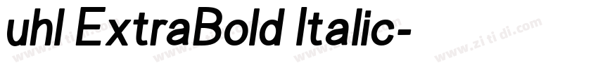 uhl ExtraBold Italic字体转换